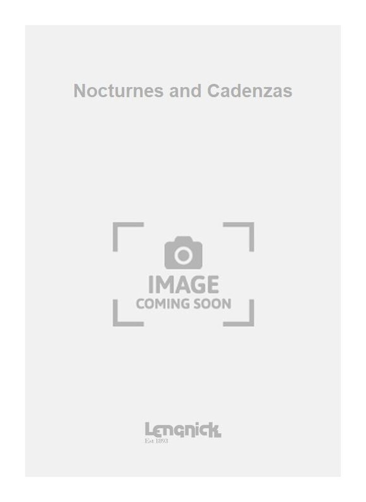 Nocturnes and Cadenzas